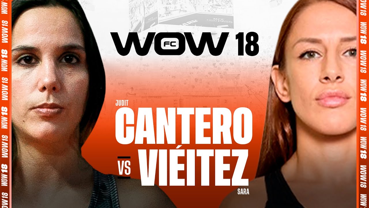 WOW 18 Sevilla | Judit Cantero vs Sara Viéitez | Combate Completo | MMA Full Fight
