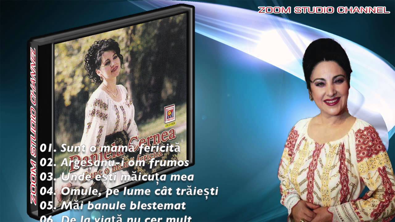 COLAJ CELE MAI FRUMOASE MELODII DANIELA CERNEA, ZOOM STUDIO