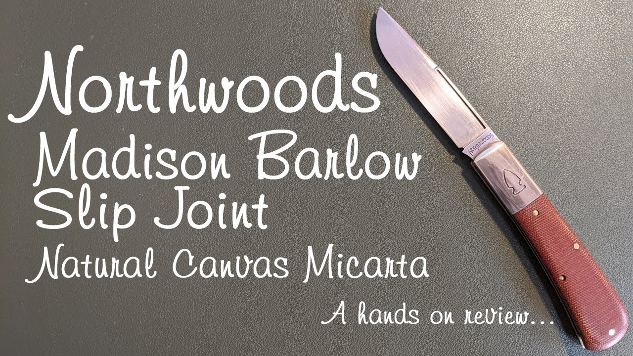 Northwoods Madison Barlow slip joint folding knife in natural canvas micarta - hands on review