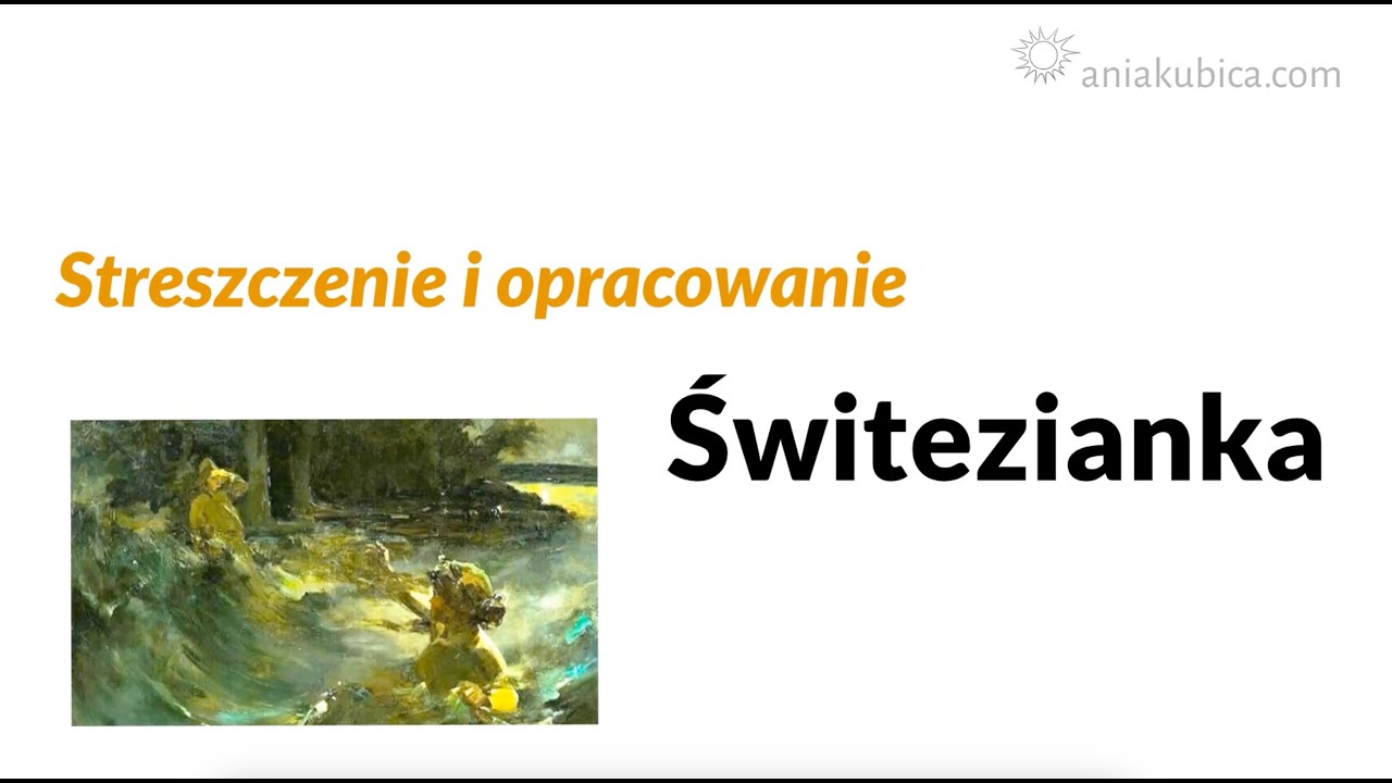 Świtezianka - streszczenie i omówienie