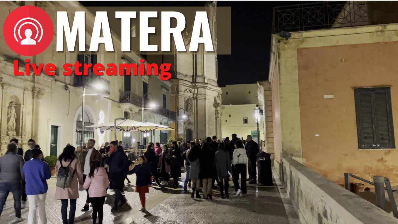Matera by night live streaming