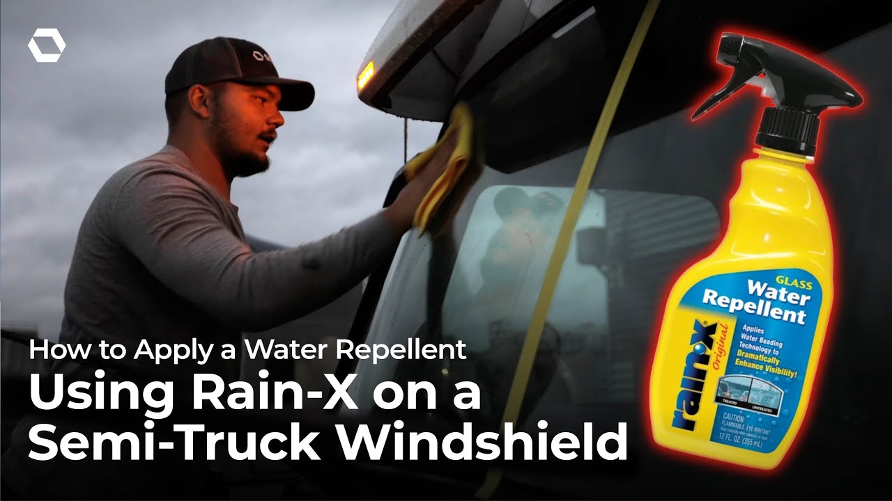 How to apply a Water Repellent | Rain-X on a Semi-Truck Windshield #tips