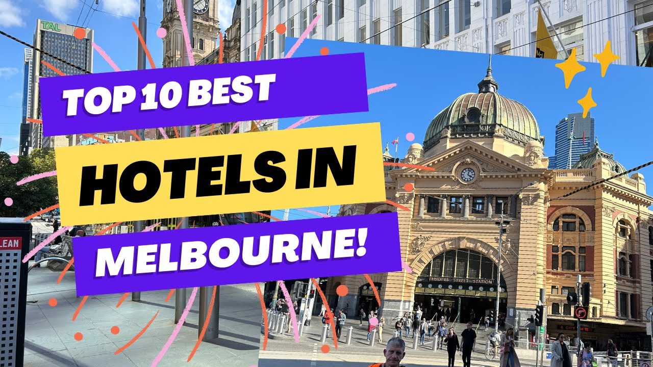 Top 10 Best hotels in melbourne