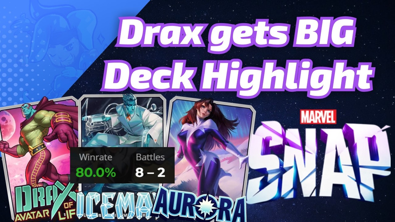 Drax Avatar of Life is GREAT with Aurora | Marvel SNAP Deck Highlight