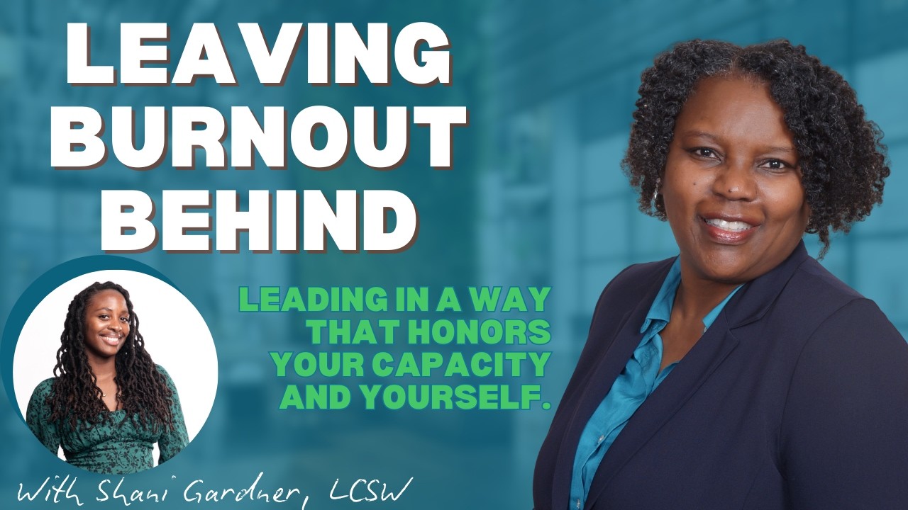 Leaving Burnout Behind