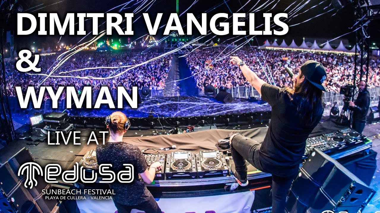 Dimitri Vangelis & Wyman - Live At Medusa Sunbeach Festival 2017