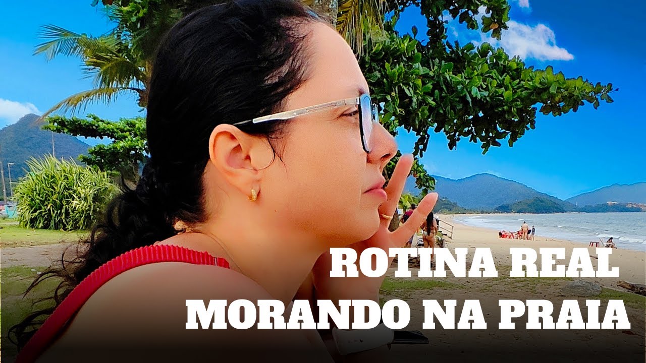 COMO &Eacute; MORAR NA PRAIA - LITORAL NORTE DE SP