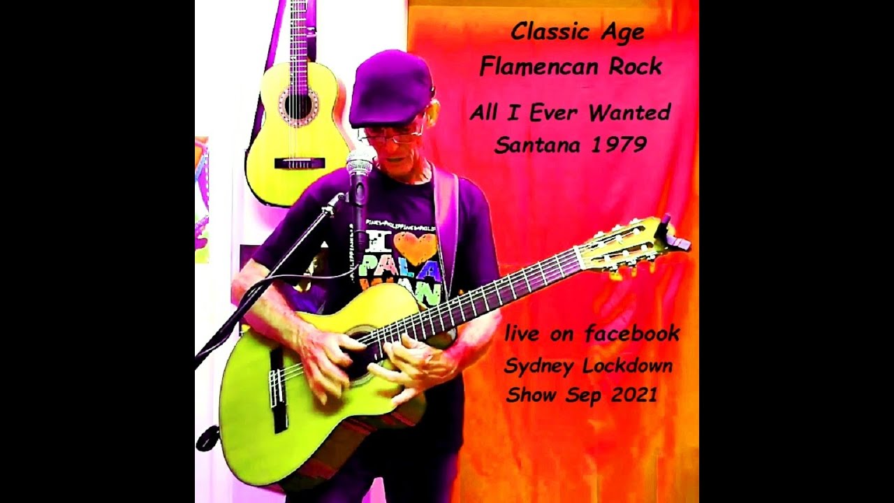 All I ever Wanted Santana 1979 Classic Age flamencan rock show at home Sep'2021