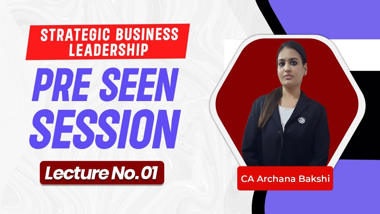ACCA SBL Pre-Seen Session - 01 Feb 2026 | Full Masterclass by CA Archana Bakshi | Strategy, Analyse.