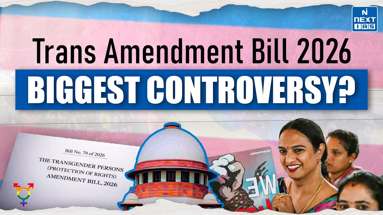 Transgender Rights Amendment Bill Explained | Key Changes & Impact | NEXT IAS
