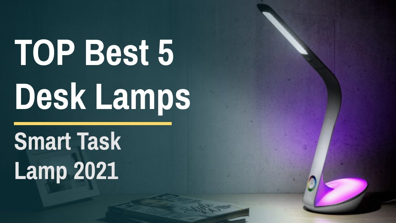 Top 5: Best LED Desk Lamps of 2021 / Architect Smart Task Lamp for Office, Home, Reading, Design