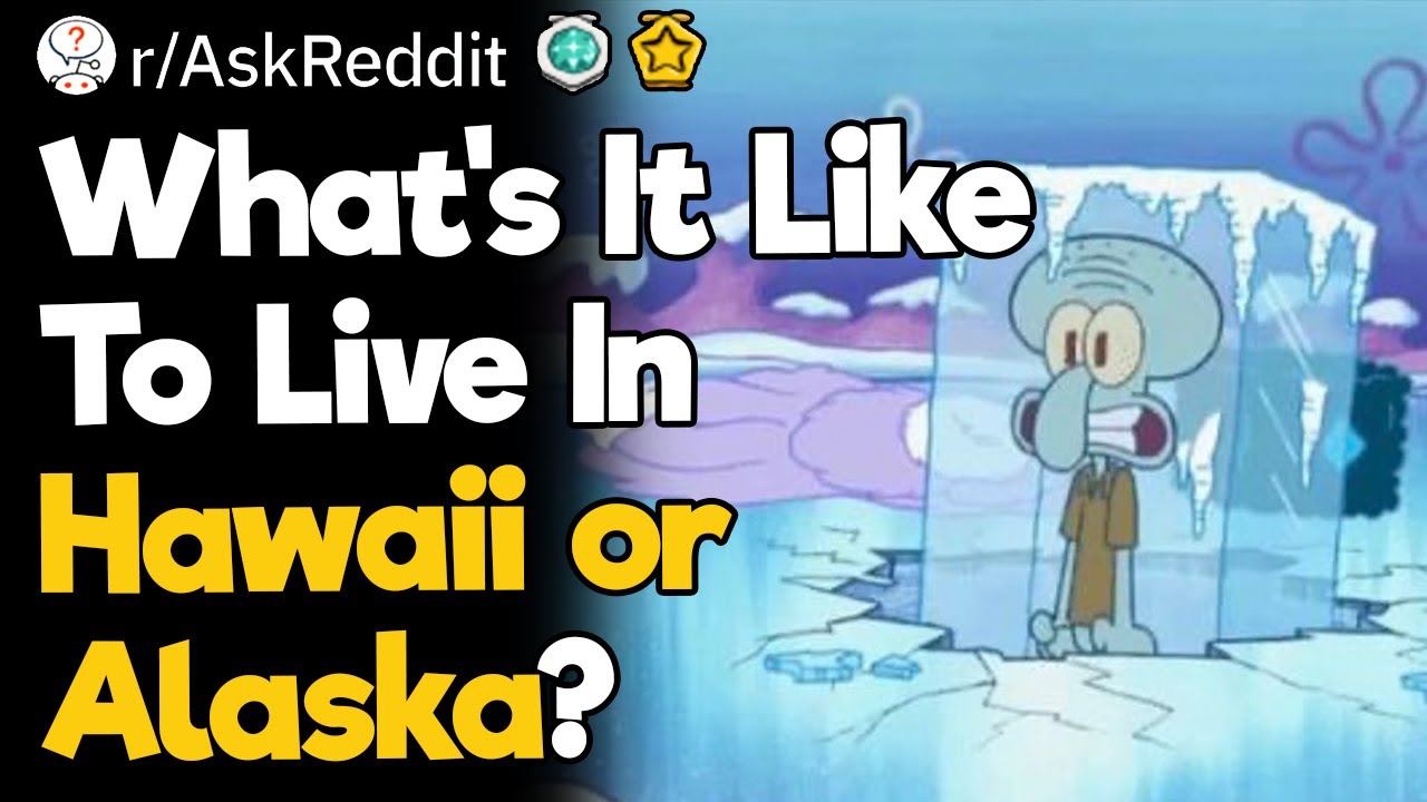 What's It Like To Live In Remote Locations Like Hawaii or Alaska?