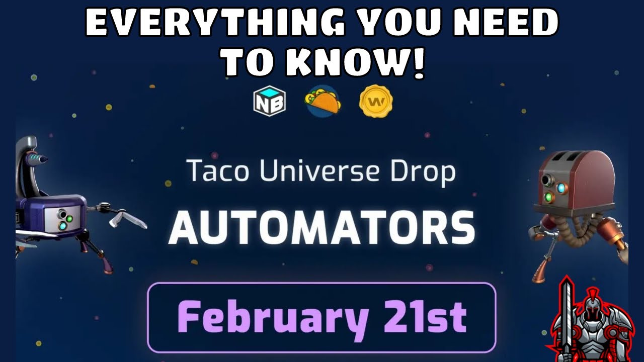 Taco Universe NFT Game and Utility | Automator Drop Details for February 21st | WAX Blockchain
