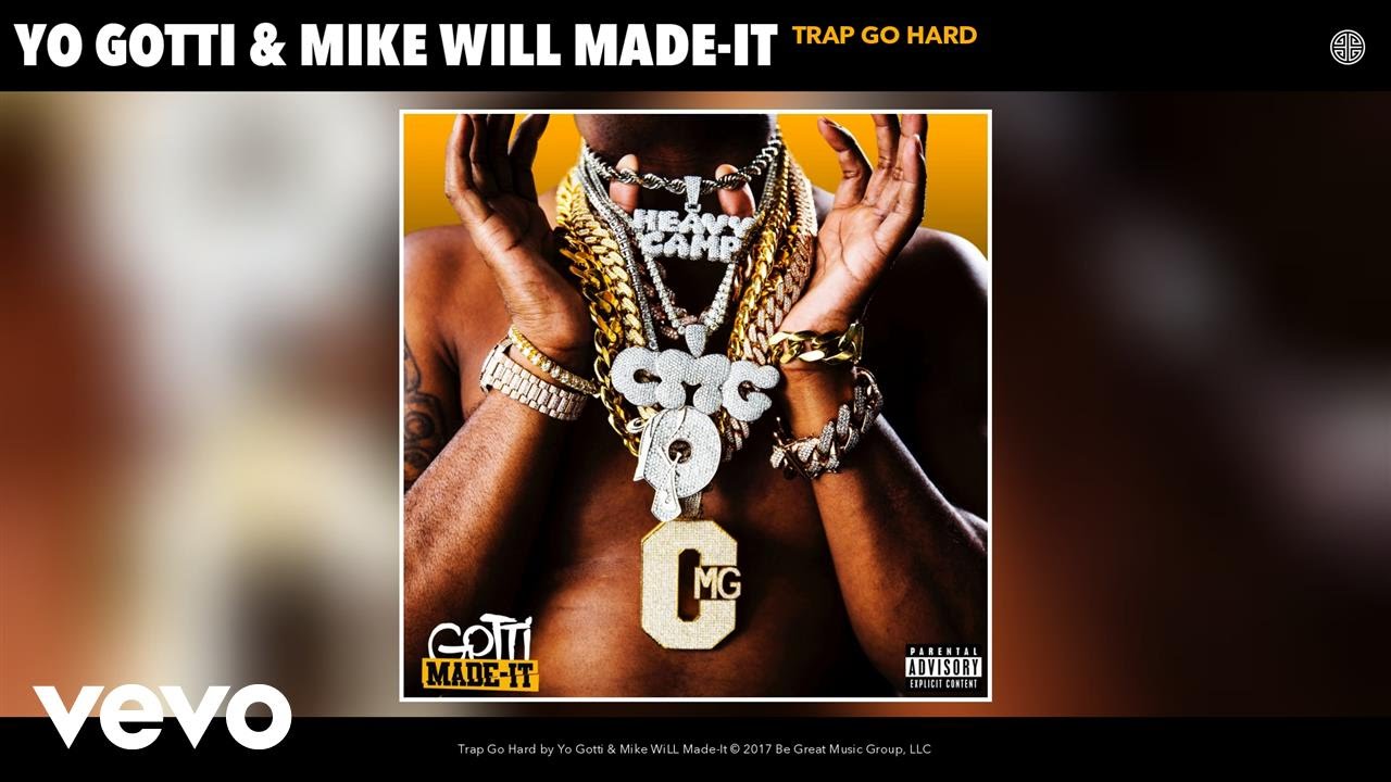 Yo Gotti, Mike WiLL Made-It - Trap Go Hard (Audio)