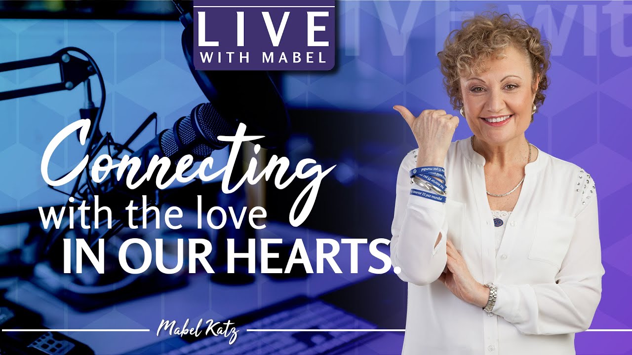 CONNECTING with LOVE in our HEARTS💖► HO’OPONOPONO with MABEL KATZ [STAY TOGETHER]