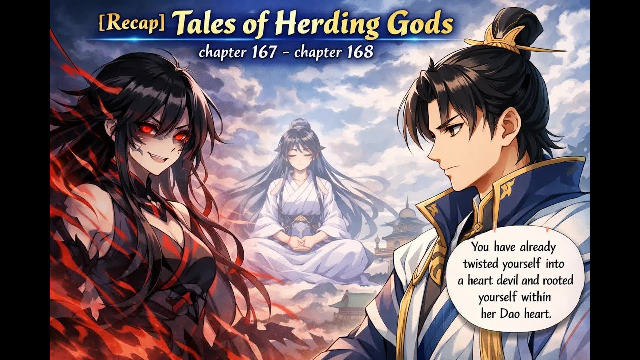 [Recap] Tales of Herding Gods chapter 167 - chapter 168 #Mystery