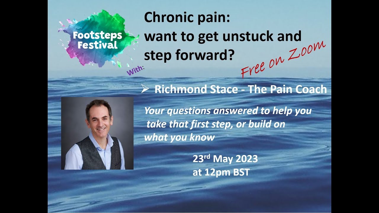 Chronic pain: want to get unstuck and step forward? With Richmond Stace, the Pain Coach  Session One