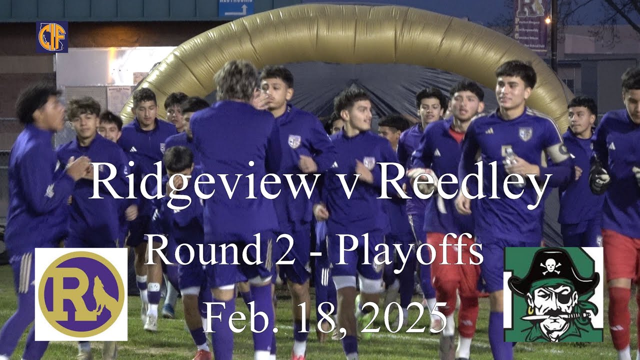 Ridgeview High School v Reedley High School -  Playoffs - Round 2 - 2025