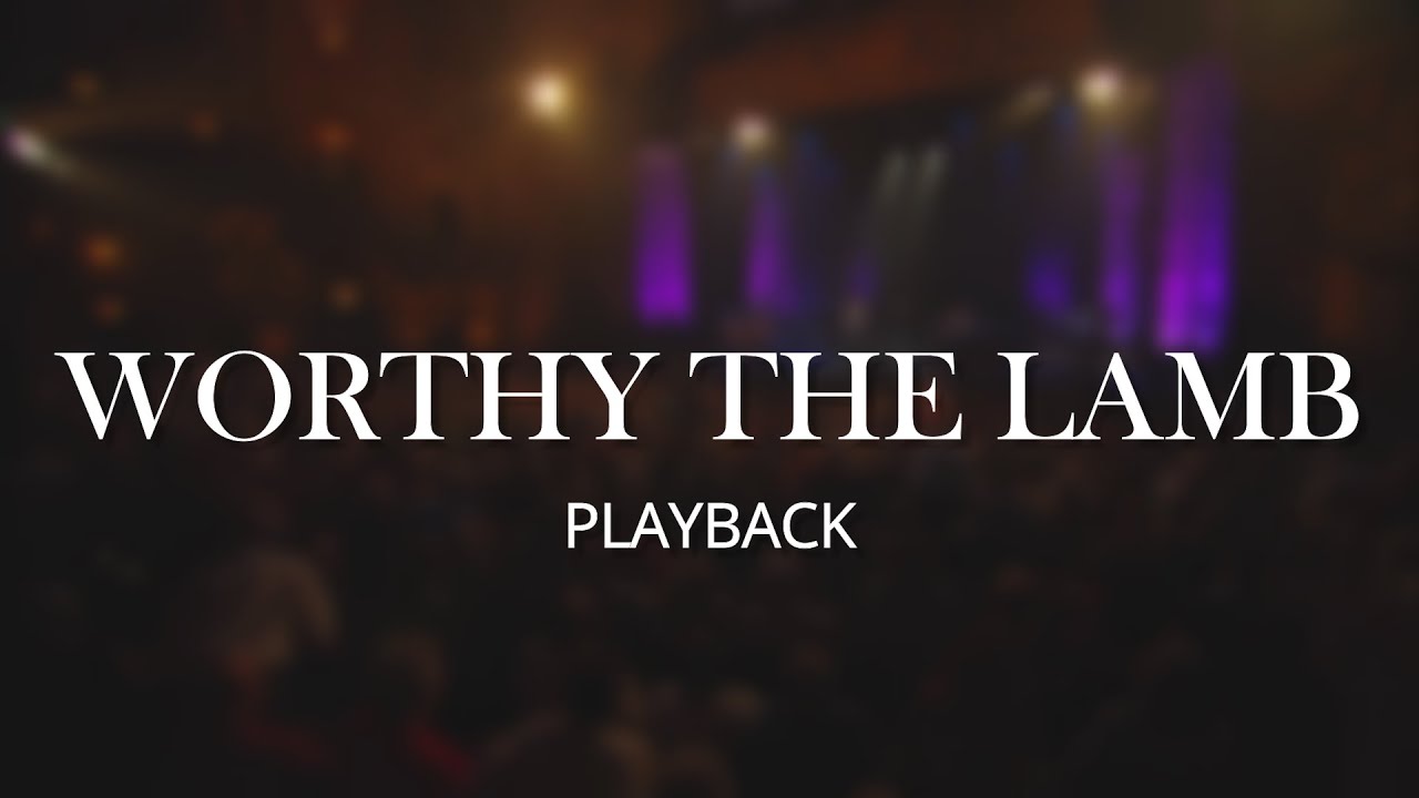 GAITHER VOCAL BAND - WORTHY THE LAMB (PLAYBACK)