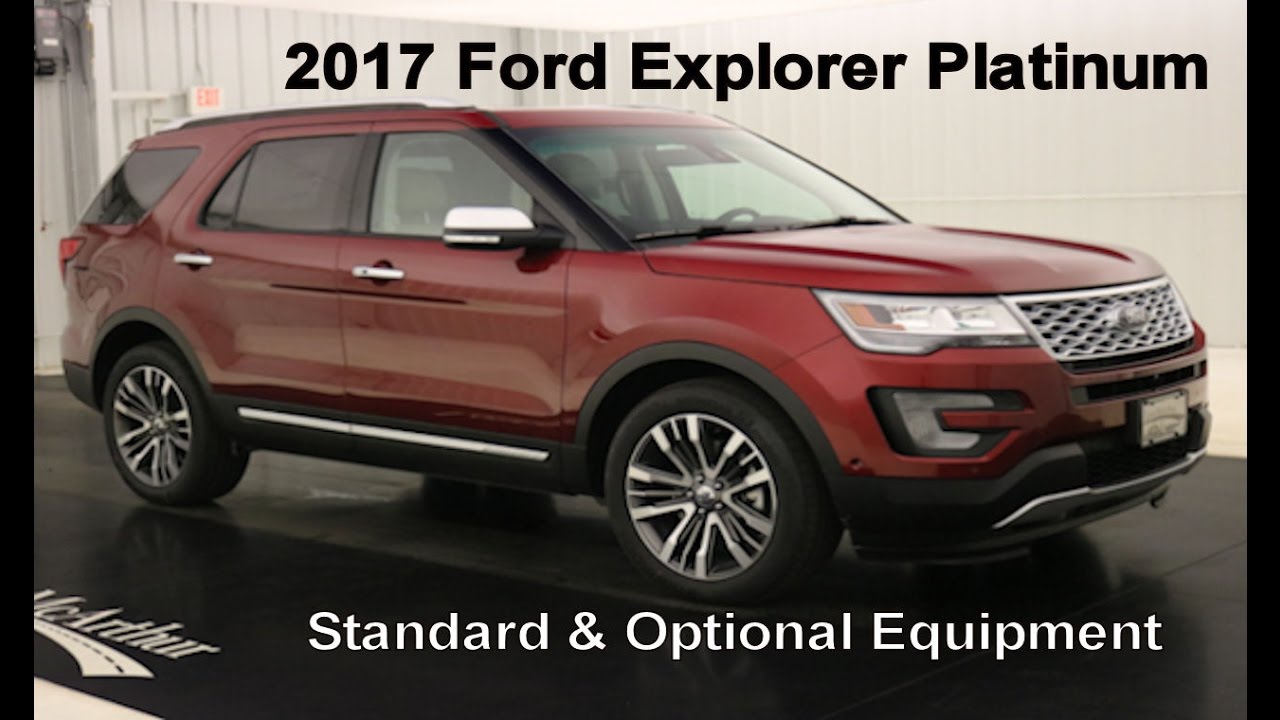 2017 Ford Explorer Platinum - Standard & Optional Equipment