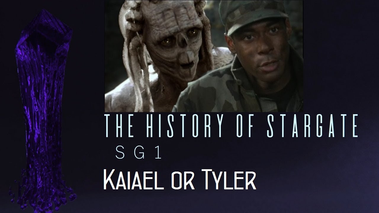 Kaiael or Tyler (Stargate SG1)