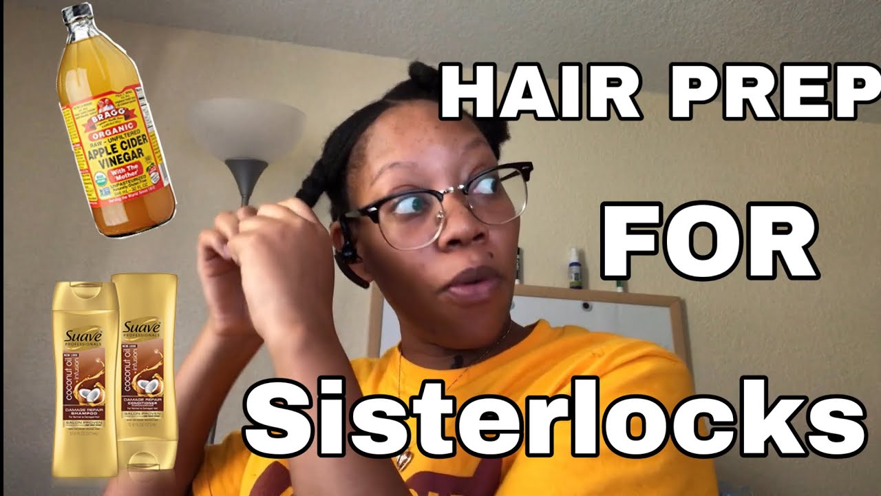 Hair Prep For Sisterlocks