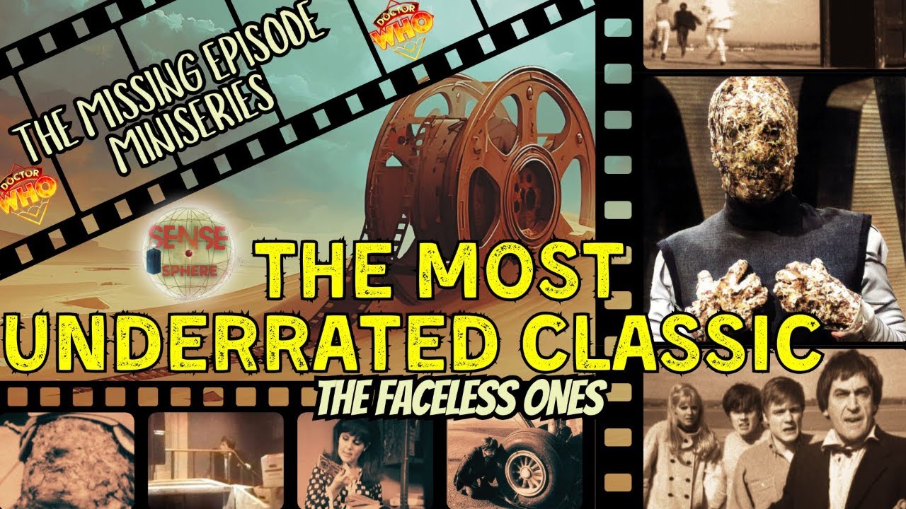 DOCTOR WHO MISSING EPISODES: THE FACELESS ONES - AN UNDERRATED TROUGHTON CLASSIC?