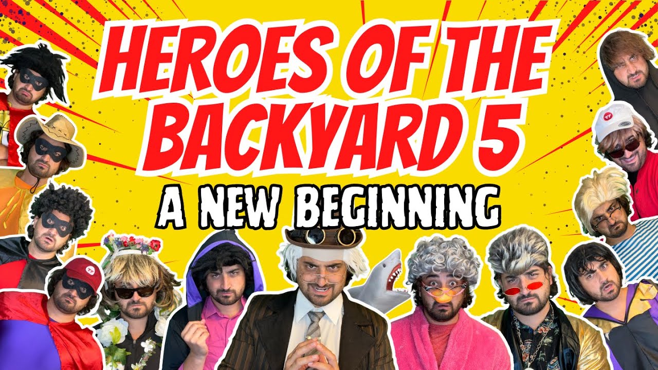 Heroes Of The Backyard 5 - A New Beginning | ToneFrance & Friends