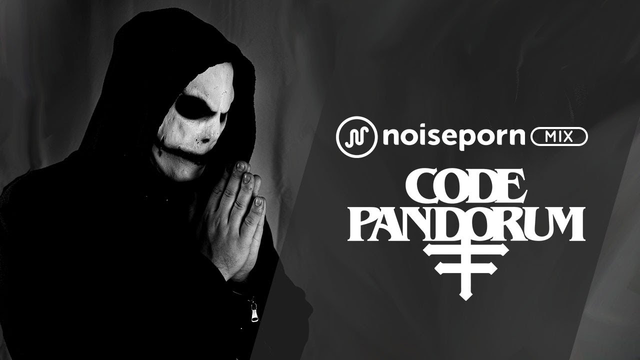Code: Pandorum | Noiseporn Mix