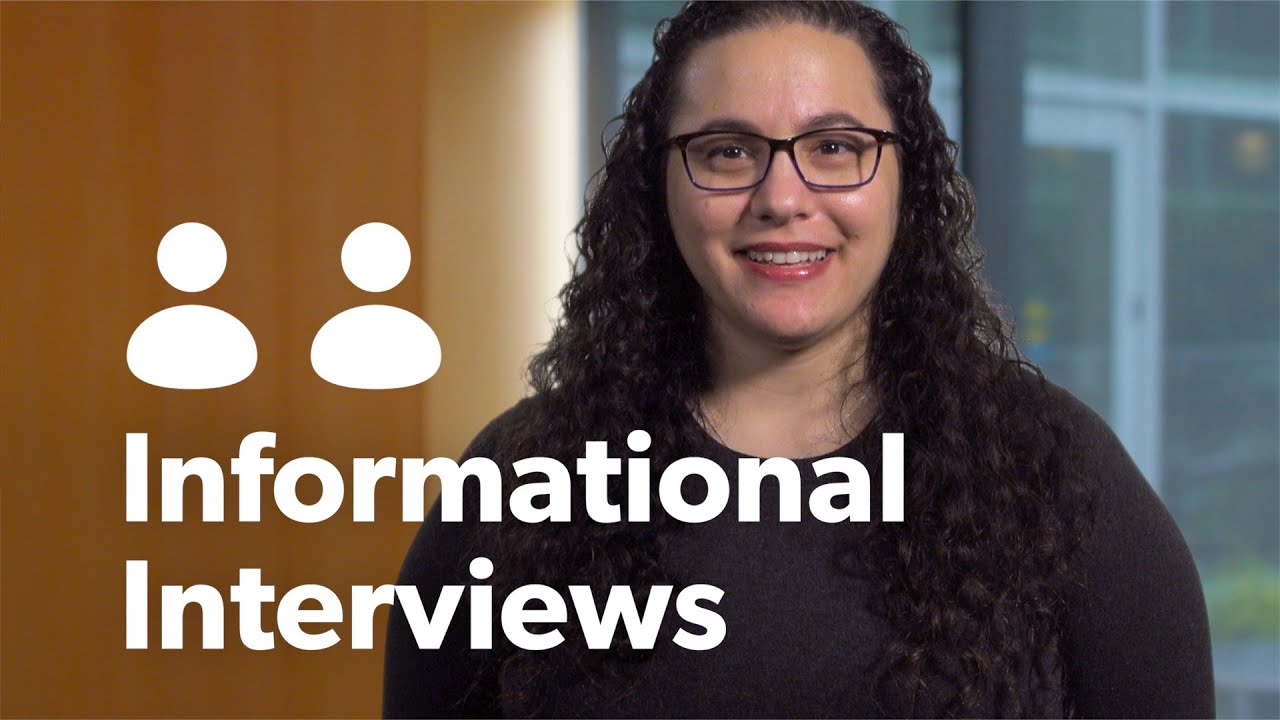 Informational Interviews