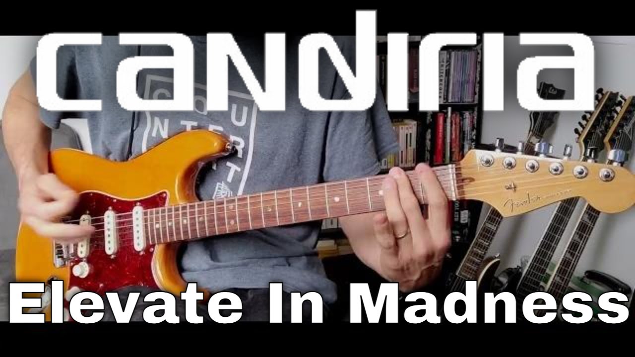Candiria - Elevate In Madness (Guitar Cover)