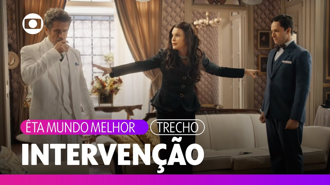 Sandra intervém para que Celso e Ernesto parem de brigar | Êta Mundo Melhor | TV Globo