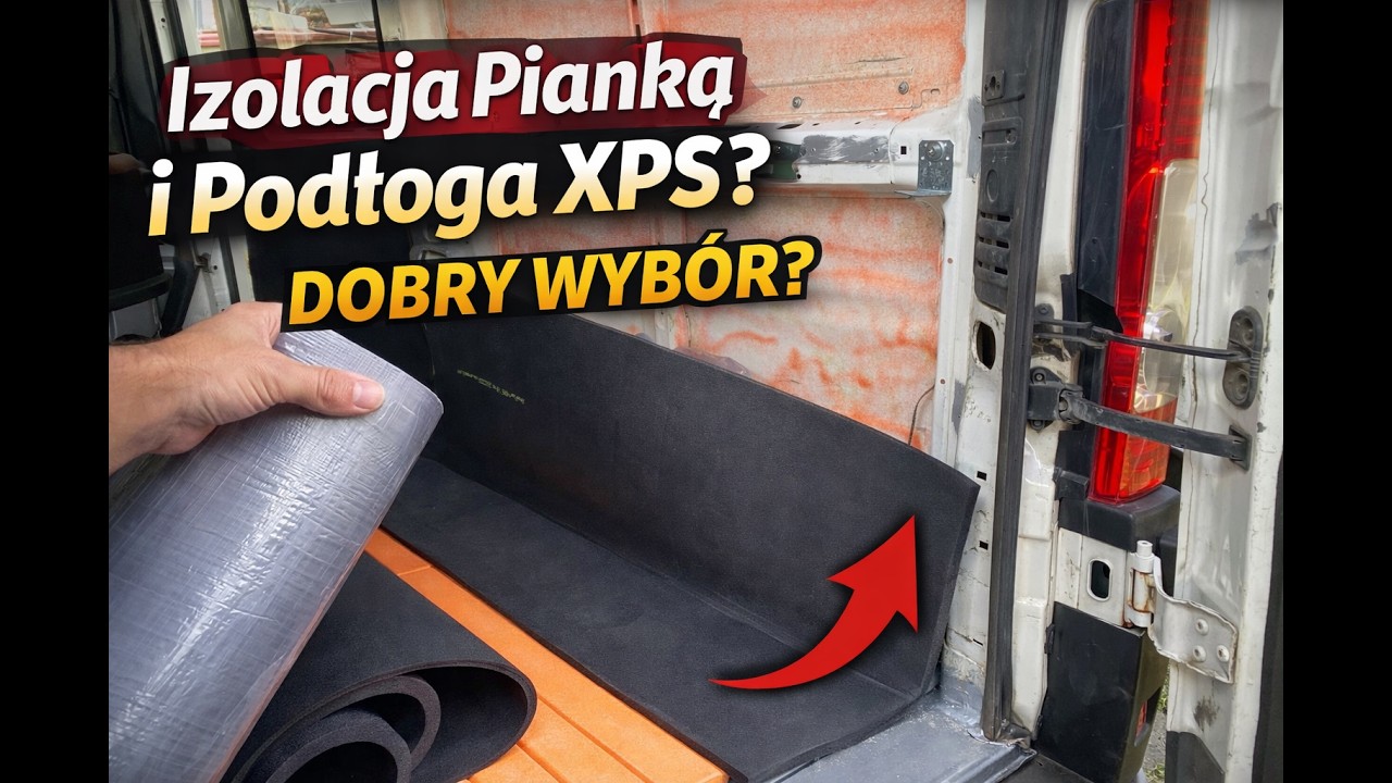 Izolacja vana PIANKĄ i XPS&hellip; Czy to był BŁĄD?! 😱 | Budowa Ducato #3