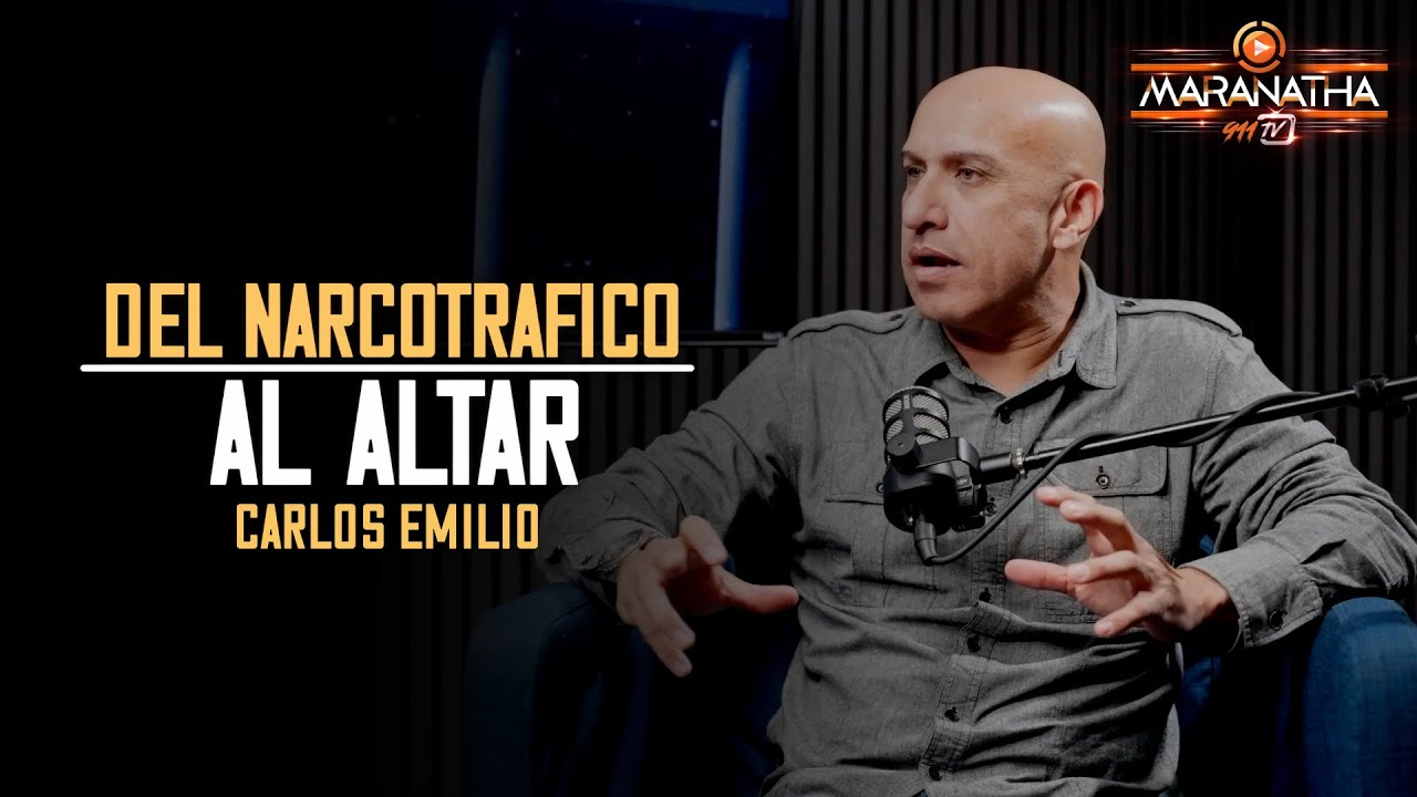 Del Narcotrafico al Altar - Carlos Emilio