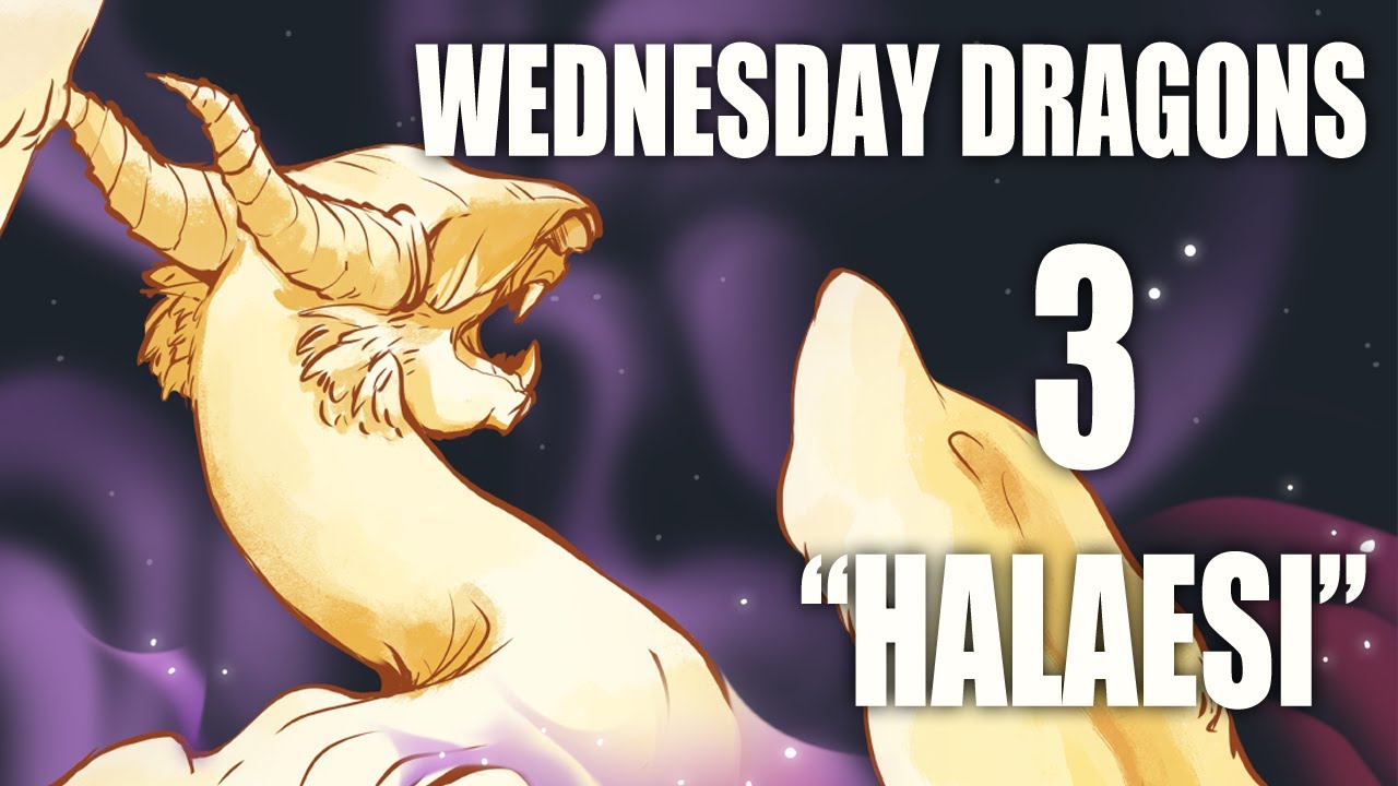 Wednesday Dragon 1: Halaesi