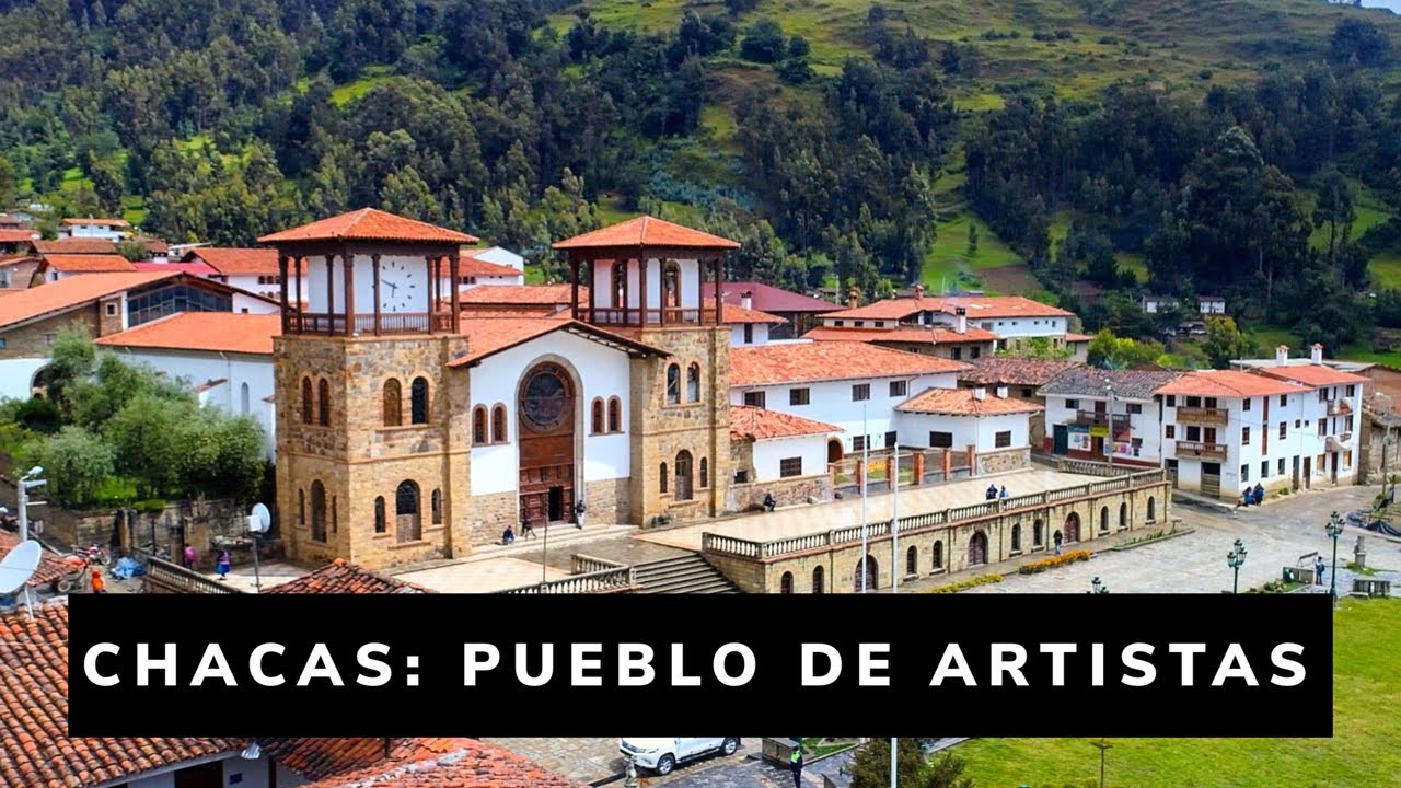 Chacas, pueblo de artistas - Te veo en la ruta