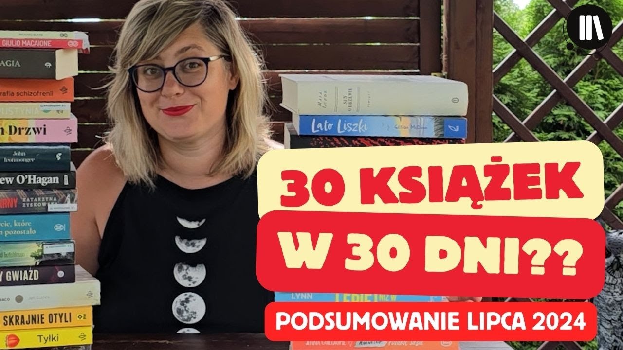 Czy da się przeczytać 30 książek w 30 dni? || Podsumowanie lipca 2024