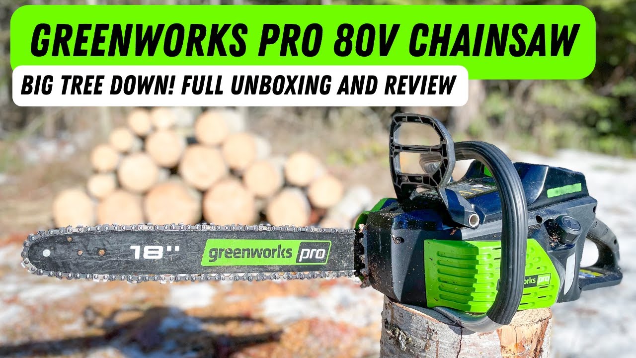 Бензопила Greenworks Pro 80V с шиной 18 дюймов | Распаковка, обзор и первые впечатления
