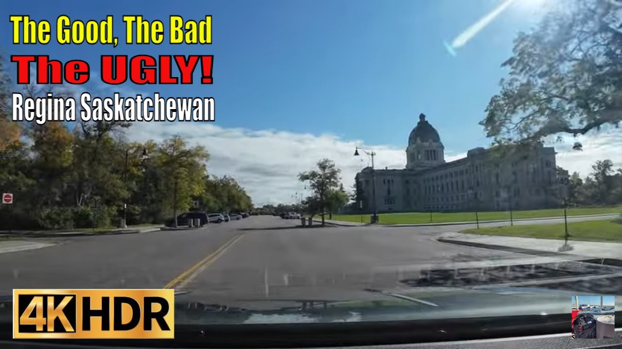 Driving Tour of Regina, Saskatchewan: The Good, The Bad, and The Ugly!
