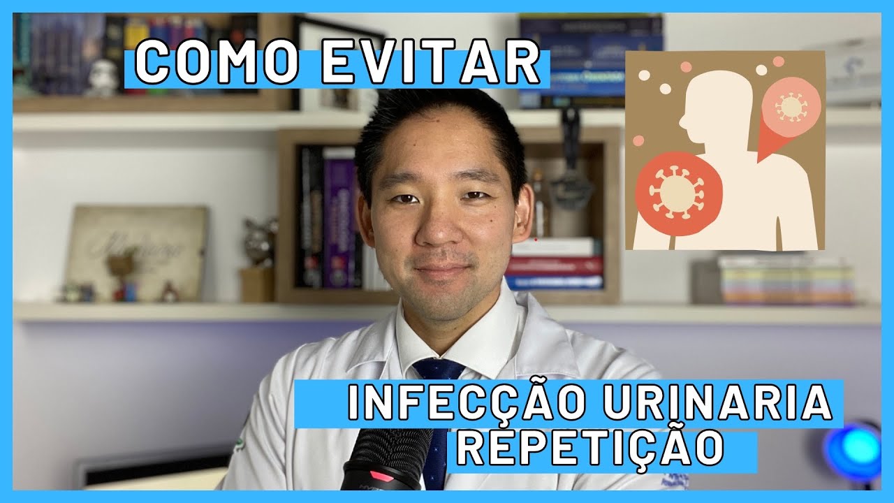 COMO EVITAR INFEC&Ccedil;&Atilde;O URINARIA DE REPETI&Ccedil;&Atilde;O?