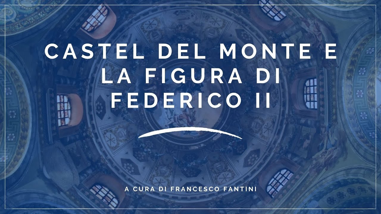 Castel del Monte e la figura di Federico II