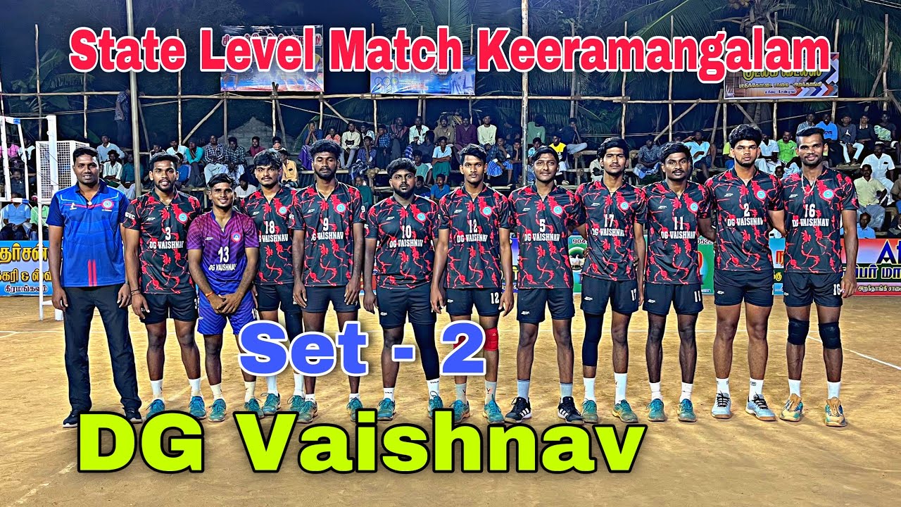 Fire Match 🔥 DG Vaishnav Vs Siva Sports Academy | Set - 2 | State Level Championship Keeramangalam