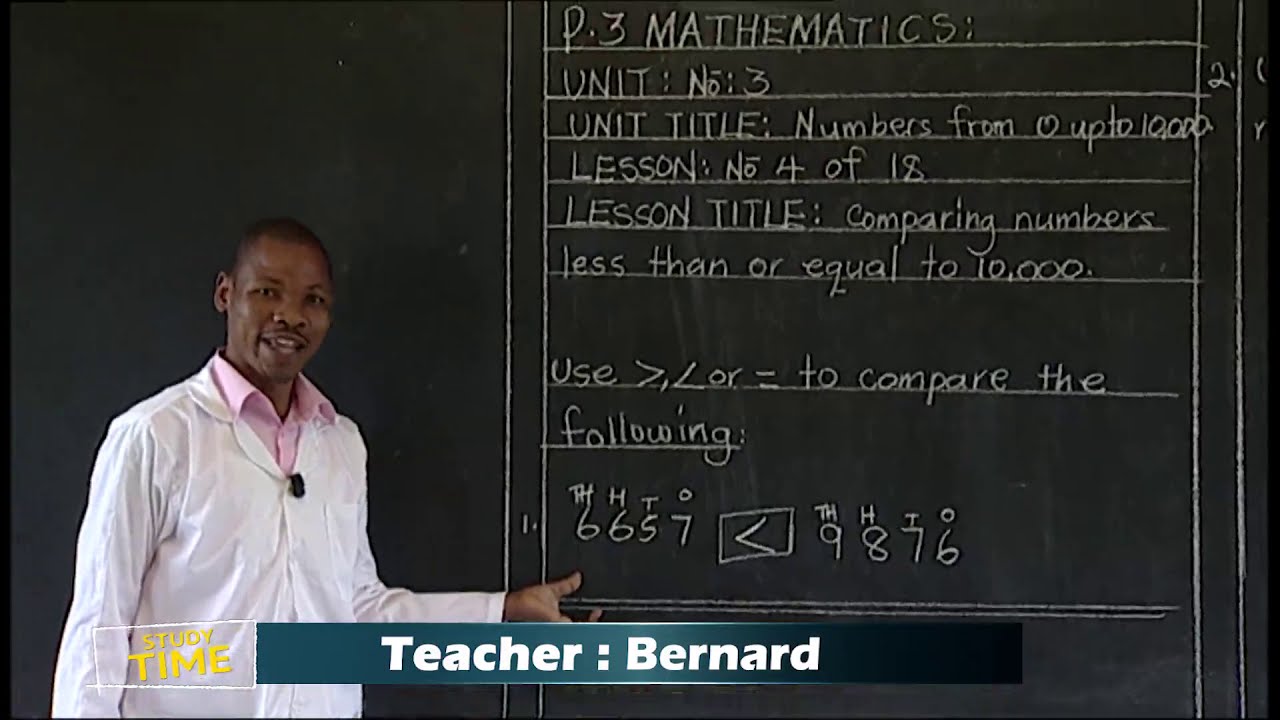 REB | P3 | Mathematics | Unit 4 | Lesson: Comparing numbers using Less than or equal 10,000