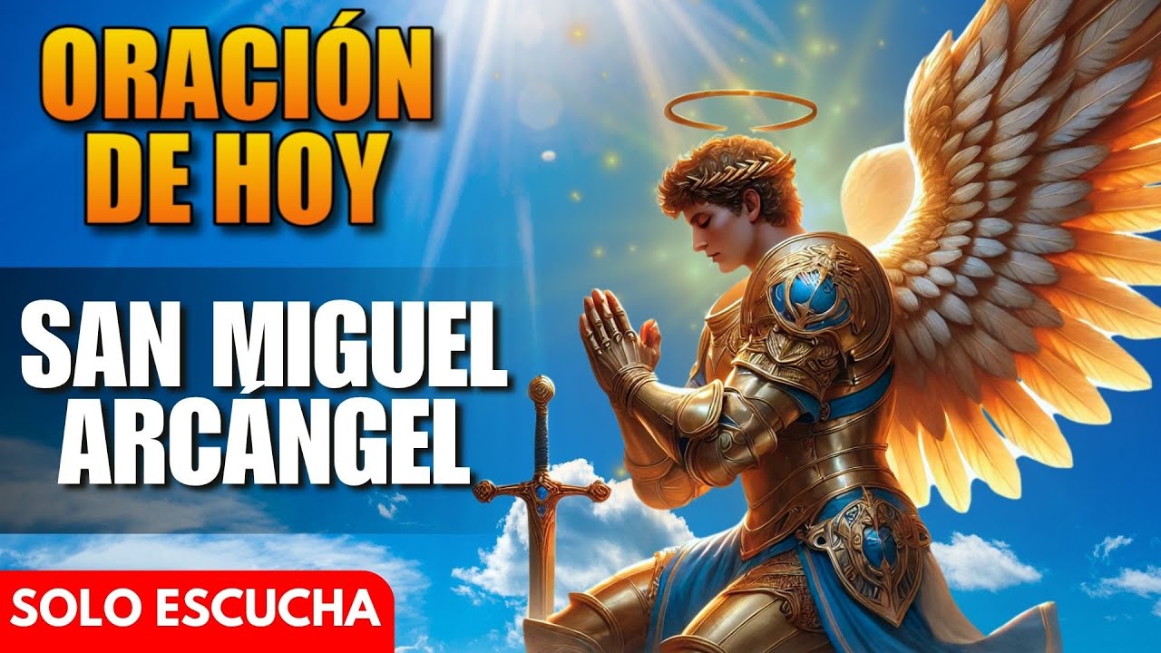 ¡Guía mi Vida e Ilumina mi Camino! – Oración de Hoy a San Miguel Arcángel