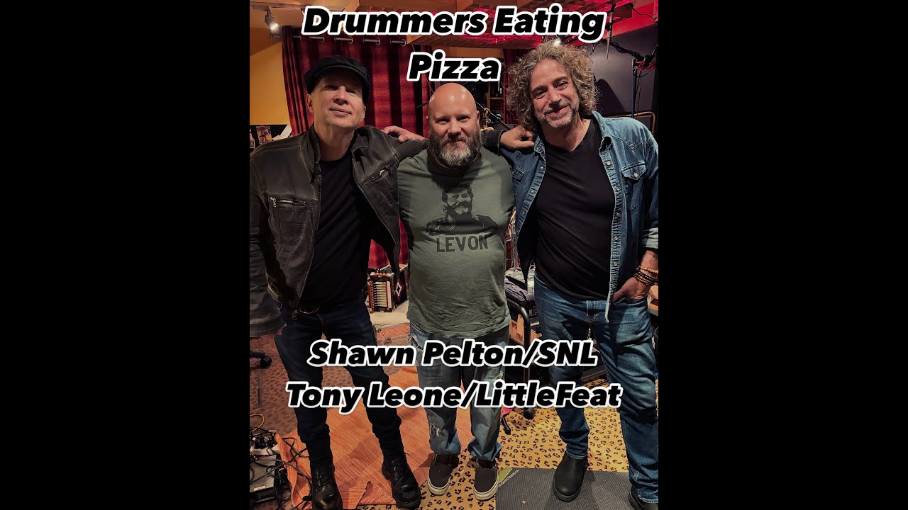 Shawn Pelton and Tony Leone- Drummers Eating Pizza Episode 5 Part 1