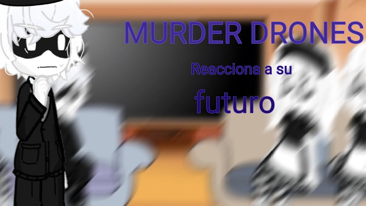 MURDER DRONES reacciona a su futuro.