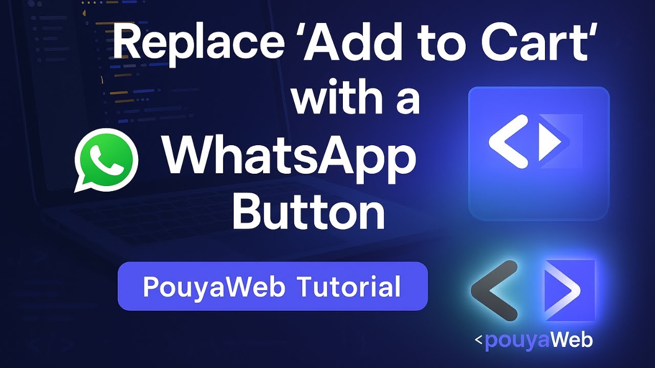 Replace Add to Cart Button with WhatsApp Contact in WooCommerce  PouyaWeb Tutorial