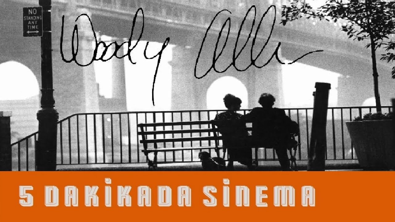 WOODY ALLEN SİNEMASI - 5 Dakikada Sinema #6