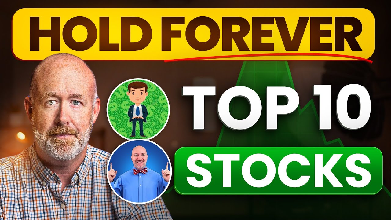 Our Top 10 Stocks to Set It & Forget It!