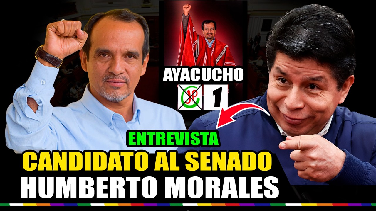 🚨ENTREVISTA A CANDIDATO AL SENADO POR JUNTO POR EL PERU HUMBERTO MORALES POR AYACUCHO CON N° 1